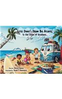 Little Danny's Dream Bus Atlantis; To the Cities of Goodness!