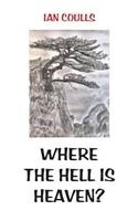 Where the Hell is Heaven?
