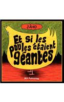 Et Si Les Poules Etaient Geantes?