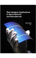 Technological Applications In Nanomaterials And Nanodevices