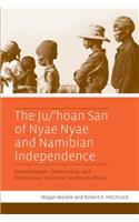 Ju/'Hoan San of Nyae Nyae and Namibian Independence
