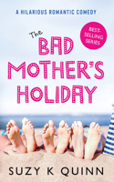 Bad Mother's Holiday, Volume 3