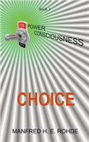 One Power Consciousness - Choice