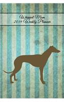 Whippet Mom 2019 Weekly Planner: Pocket Notebook for Dog and Puppy Owners