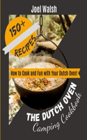 The Dutch Oven Camping Cookbook