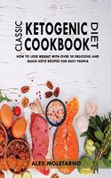 Classic Ketogenic Diet Cookbook