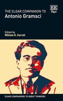 The Elgar Companion to Antonio Gramsci (Elgar Companions to Great Thinkers series)