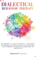 Dialectical Behavior Therapy