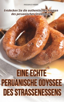 Eine Echte Peruanische Odyssee Des Straßenessens