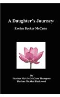 A Daughter's Journey: Evelyn Becker McCune: Evelyn Becker McCune