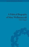 A Political Biography of Mary Wollstonecraft