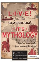 Live! From the Classroom! It's Mythology