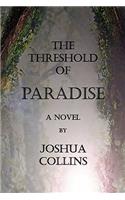 Threshold of Paradise