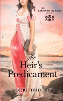 The Heir's Predicament: (6 The Leeward Islands)