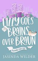 Lizzy Goes Brains Over Braun