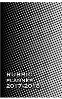 Rubric Planner 2017 - 2018