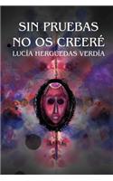 Sin Pruebas No OS Creere, Segunda Edicion