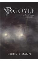 Fogoyle: A Short Story Two: A Short Story Two