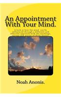 Appointment With Your Mind