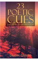 23 Poetic Cues: 23 Poems on Life and Spirituality