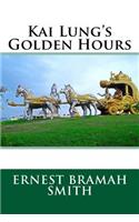 Kai Lung's Golden Hours
