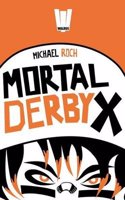 Mortal Derby X