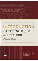 Introduction À l'Herméneutique Et À La Méthode d'Étude Biblique (Prolegomena on Biblical Hermeneutics and Method)