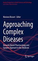 Approaching Complex Diseases: Network-Based Pharmacology and Systems Approach in Bio-Medicine