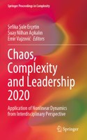 Chaos, Complexity and Leadership 2020: Application of Nonlinear Dynamics from Interdisciplinary Perspective