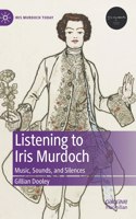 Listening to Iris Murdoch