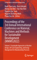 Proceedings of the 3rd Annual International Conference on Material, Machines and Methods for Sustainable Development (Mmms2022)