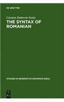 The Syntax of Romanian: Comparative Studies in Romance(40 Studies in Generative Grammar [SGG])