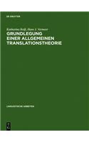 Grundlegung Einer Allgemeinen Translationstheorie: (147 Linguistische Arbeiten)