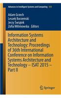 Information Systems Architecture and Technology: Proceedings of 36th International Conference on Information Systems Architecture and Technology - Isat 2015 - Part II