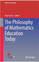 Philosophy of Mathematics Education Today