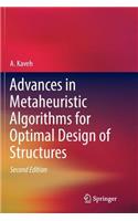 Advances in Metaheuristic Algorithms for Optimal Design of Structures