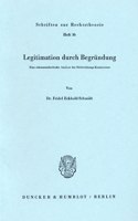 Legitimation Durch Begrundung: Eine Erkenntniskritische Analyse Der Drittwirkungs-Kontroverse