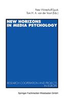 New Horizons in Media Psychology