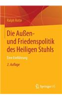 Die Außen- und Friedenspolitik des Heiligen Stuhls