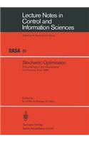 Stochastic Optimization: Proceedings of the International Conference, Kiev, 1984