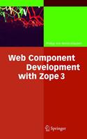 Web Component Development with Zope 3: v. 3