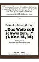 «Das Weib Soll Schweigen ...» (1. Kor. 14,34)