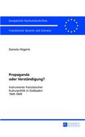 Propaganda Oder Verstaendigung?