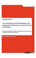 Zur Problematik der PR-Maßnahmen der ungarischen Regierung vor und nach dem EU-Plebiszit