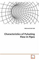 Characteristics of Pulsating Flow in Pipes