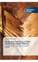 Study and Teaching of 20th Century European History
