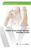 Vestis virum facit- Kleider machen Leute