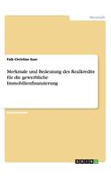 Merkmale und Bedeutung des Realkredits für die gewerbliche Immobilienfinanzierung