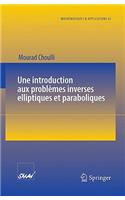 Une Introduction Aux Problèmes Inverses Elliptiques Et Paraboliques
