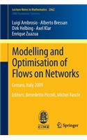 Modelling and Optimisation of Flows on Networks